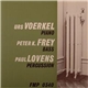 Urs Voerkel / Peter K. Frey / Paul Lovens - Voerkel/Frey/Lovens