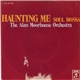 The Alan Moorhouse Orchestra - Haunting Me / Soul Bossa