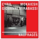 Cyril Mokaiesh, Giovanni Mirabassi - Naufragés