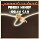 Pierre Henry · Gilbert Artman, Urban Sax - Paradise Lost