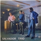 Salvador Trio - Tristeza