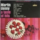 Martin Denny - A Taste Of Hits